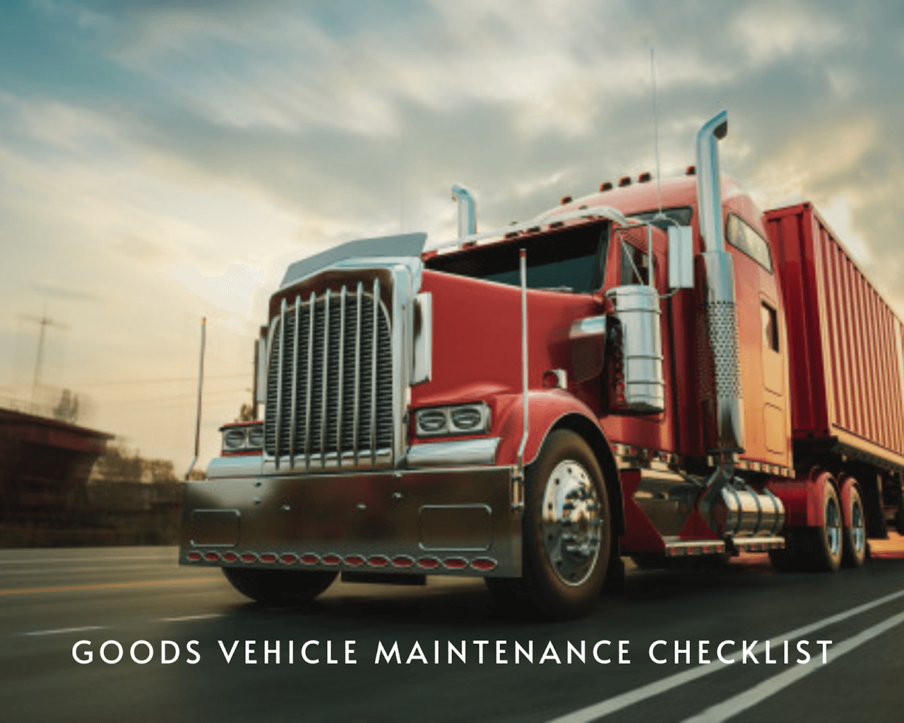 goods vehicle maintenance